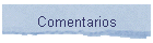 Comentarios