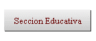 Seccion Educativa