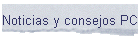 Noticias y consejos PC